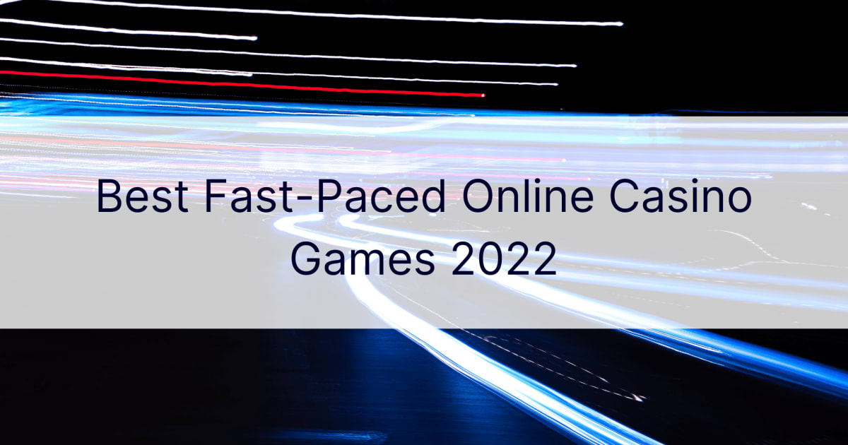 NajboljÅ¡e hitre spletne igralniÅ¡ke igre 2022